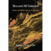 Beyond All Galaxies: Poetry and Reflections for the Journey