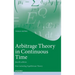 Arbitrage Theory in Continuous Time