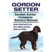 Gordon Setter. Gordon Setter Complete Owners Manual. Gordon Setter book for care, costs, feeding, grooming, health and training.