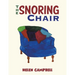 The Snoring Chair