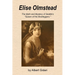 Elise Olmstead: The Myth and Mystery of Seattle's "Queen of the Bootleggers"