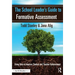 The School Leader's Guide to Formative Assessment: Using Data to Improve Student and Teacher Achievement