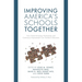 Improving America's Schools Together: How District-University Partnerships and Continuous Improvement Can Transform Education