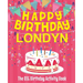 Happy Birthday Londyn - The Big Birthday Activity Book: (Personalized Children's Activity Book)