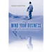 Mind Your Business: Thoughts for Entrepreneurs