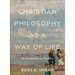 Christian Philosophy as a Way of Life: An Invitation to Wonder