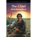 The Chief: Mistahimaskwa
