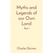 Myths and Legends of our Own Land: Part 1