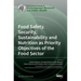 Food Safety, Security, Sustainability and Nutrition as Priority Objectives of the Food Sector