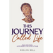 This Journey Called Life