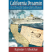 California Dreamin': A 19-year Old Indian Sikh's Memoir: Journey to California, Romance, Trials & Tribulations
