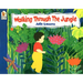 Walking Through the Jungle