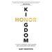 Kingdom Honor: 12 Keys to Serving Your Leaders and Unlocking Your Destiny