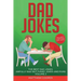 Dad Jokes: The Best Dad Jokes, Awfully Bad but Funny Jokes and Puns Volume 2