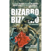 Bizarro Bizarro: An Anthology