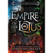 Empire of the Lotus: The Complete Series Collection