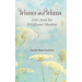 Wishes and Weeds: Gifts from the Wildflower Meadow