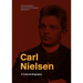 Carl Nielsen: A Cultural Biography