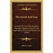 The Sword And Gun: A History Of The 37th Wisconsin Volunteer Infantry; From Its First Organization To Its Final Muster Out (1865)