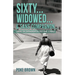 Sixty...Widowed...& Sans Compagnon...: Looking for Companionship in a Post Covid -19 World