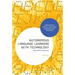 Autonomous Language Learning with Technology: Beyond the Classroom