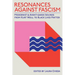 Resonances against Fascism: Modernist and Avant-Garde Sounds from Kurt Weill to Black Lives Matter