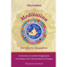 Meditation for Every Situation: 64 Journeys in Guided Imagination According to the Chinese Book of Changes