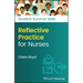 Reflective Practice for Nurses