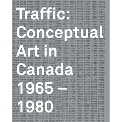 Traffic: Conceptual Art in Canada 1965-1980
