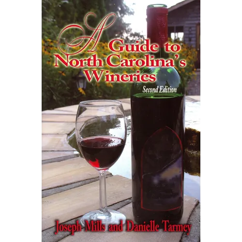 A Guide to North Carolina's Wineries