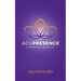 AcuPresence: A Vibrational Healing Art