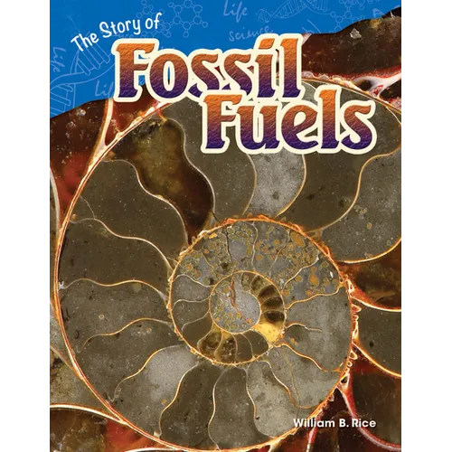 The Story of Fossil Fuels