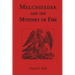 Melchizedek and the Mystery of Fire