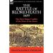 The Battle of Bloreheath 1459: the First Major Conflict of the Wars of the Roses