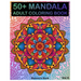 50+ Mandala: Adult Coloring Book 50 Mandala Images Stress Management Coloring Book For Relaxation, Meditation, Happiness and Relief