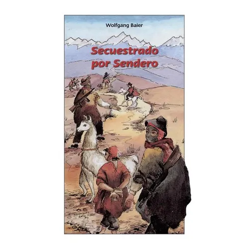 Secuestrado por Sendero