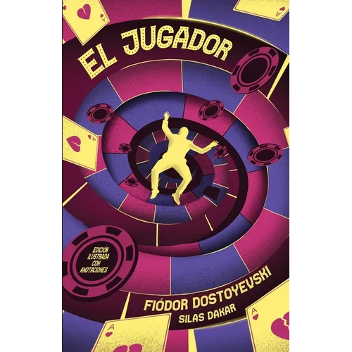 El Jugador - Edicion ilustrada con anotaciones