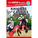 DK Super Readers Level 4 Knights and Castles