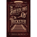 The Breedling and the Trickster