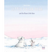 Little Polar Bear and the Brave Little Hare