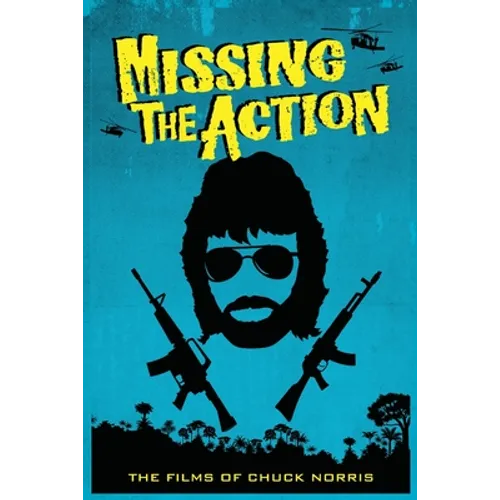 Missing the Action: The Films of Chuck Norris