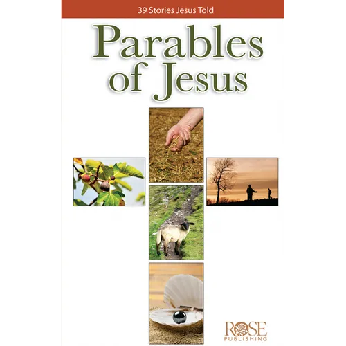 Parables of Jesus: 39 Stories Jesus Told