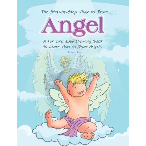 The Step-by-Step Way to Draw Angle: A Fun and Easy Drawing Book to Learn How to Draw Angles