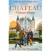 The Château - Forever Home: The Instant Sunday Times Bestseller, as Seen on the Hit Channel 4 Series Escape to the Château