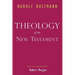 Theology of the New Testament