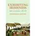 Exhibiting Irishness: Empire, Race, and Nation, C. 1850-1970
