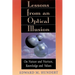 Lessons from an Optical Illusion: On Nature and Nurture, Knowledge and Values