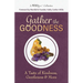 Gather the Goodness: A Taste of Kindness, Gentleness & More