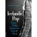 Icelandic Pop: Then, Today, Tomorrow, Next Week