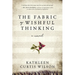 The Fabric of Wishful Thinking